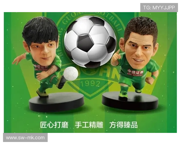 足球球星人物公仔收藏热潮揭秘打造明星与球迷间独特的情感纽带